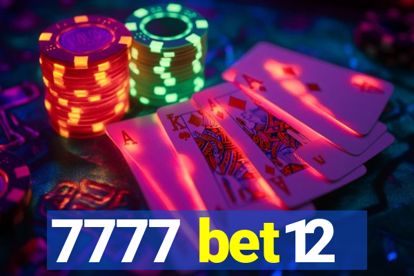 7777 bet12